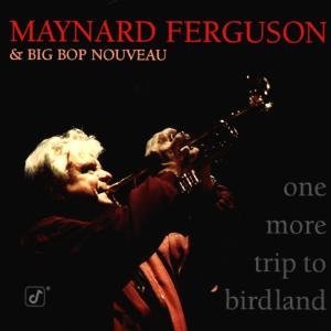 One More Trip to Birdland - Ferguson,maynard & Big Bop Nouveau - Music - CONCORD - 0013431472926 - September 10, 1996