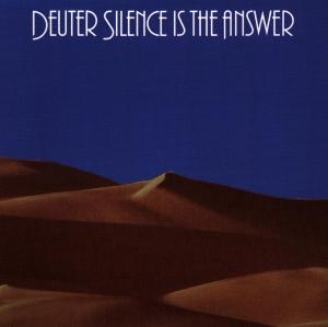 Silence is the Answer - Deuter - Music - Kuckuck - 0013711204926 - November 3, 1992