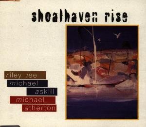 Cover for Lee / Askill / Atherton · Shoalhaven Rise (CD) (2005)