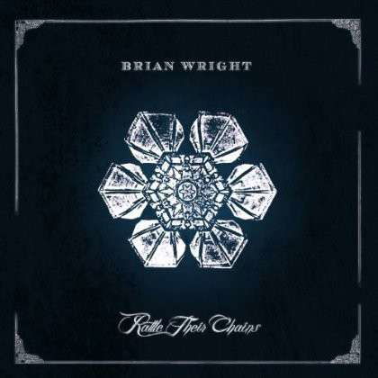 Rattle Their Chains - Brian Wright - Muziek - SUGARHILL - 0015891108926 - 10 september 2013