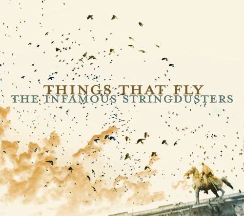 Things That Fly - Infamous Stringbusters The - Música - Sugar Hill - 0015891405926 - 26 de abril de 2010