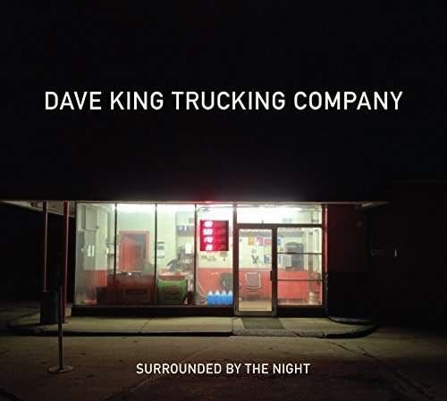 Surrounded By The Night - Dave Trucking Company King - Music - BROKEN SILENCE - 0016728144926 - November 3, 2016