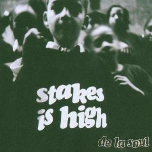 Cover for De La Soul · Stakes is High (CD) (2003)