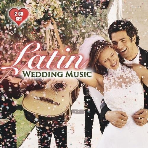 Latin Wedding Music - Latin Wedding Music - Musiikki -  - 0018111764926 - 