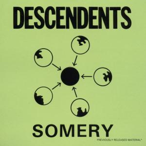 Somery - Greatest Hits (CD) by Descendents - Descendents - Music - Sony Music - 0018861025926 - June 10, 2024