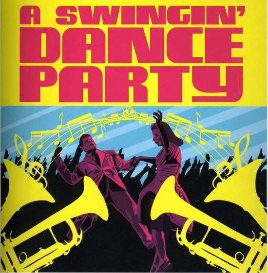 A Swingin' Dance Party - V/a - Musik - POP - 0026656202926 - 15. februar 2011