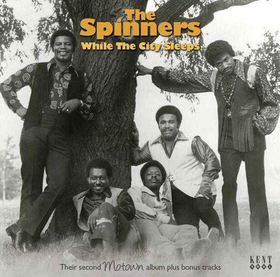 While The City Sleeps - Their Second Motown Album Plus Bonus Tracks - Spinners - Musik - KENT - 0029667090926 - 31. august 2018