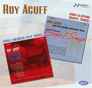 Sings American Folk Songs Hand Clapp - Roy Acuff - Muziek - ACE RECORDS - 0029667199926 - 29 maart 2004