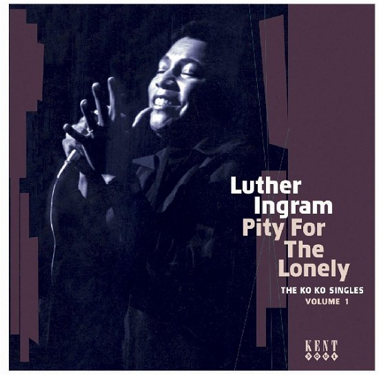 Cover for Luther Ingram · Pity for the Lonely: the Ko Ko Singles 1 (CD) (2007)