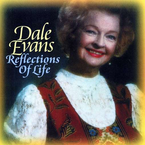 Reflections Of Life - Dale Evans - Musiikki - VARESE SARABANDE - 0030206712926 - tiistai 24. huhtikuuta 2012