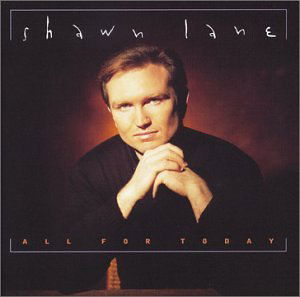 Cover for Shawn Lane · All For Today (CD) (1990)