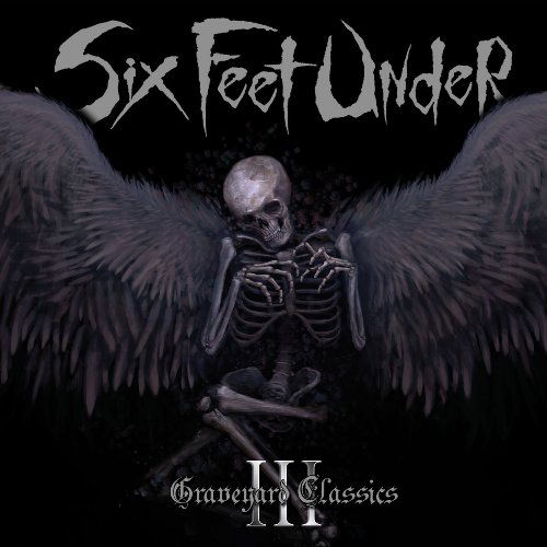 Graveyard Classics III - Six Feet Under - Musiikki - METAL BLADE RECORDS - 0039841486926 - maanantai 7. tammikuuta 2013