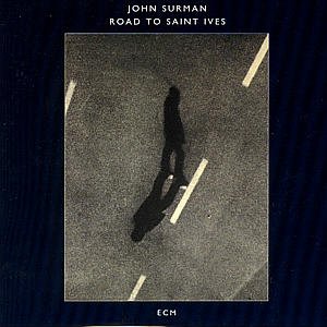 Cover for Surman John · Road to Saint Ives (CD) (1990)