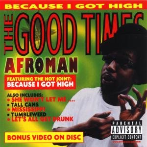 Good Times - Afroman - Música - UNIVERSAL - 0044001497926 - 13 de enero de 2004