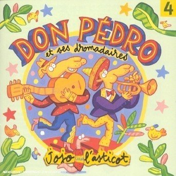 Cover for Don Pedro &amp; Ses Dromadaires · Jojo L'asticot (CD) (2002)