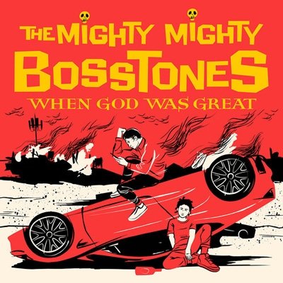 Cover for Mighty Mighty Bosstones · When God Was Great (CD) (2021)