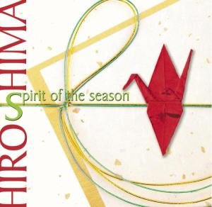 Spirit of the Season - Hiroshima - Musique - HEADS UP - 0053361308926 - 18 décembre 2008