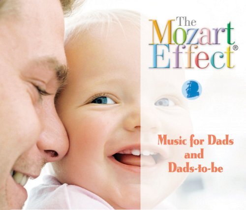 Music for Dads and Dads - The Mozart Effect - Musik - CHILDRENS - 0068478440926 - 19. Dezember 2011
