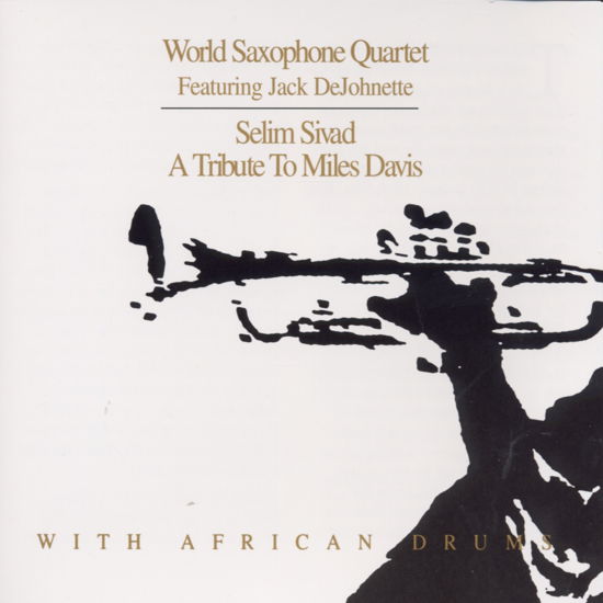 World Saxophone Quartet · Selim Sivad (CD) (2006)