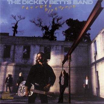 Pattern Disruptive - Dickey Betts - Musiikki - SMS - 0074644428926 - torstai 20. lokakuuta 1988