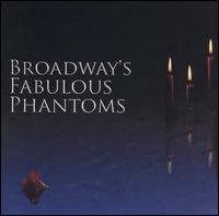 Cover for Broadways Fabulous Phantoms / Various (CD) (2005)