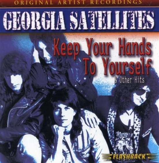 Cover for Georgia Satellites · Keep Your Hands...&amp; Other Hits (CD) (2009)