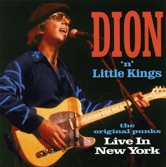 Live in New York - Dion & Little Kings - Music - FAB DISTRIBUTION - 0090431156926 - February 23, 2010