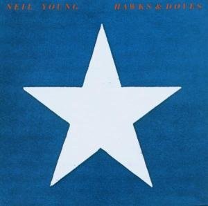 Cover for Neil Young · Hawks &amp; Doves (CD) [Remastered edition] (2003)