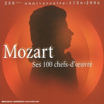 Cover for Mozart Wolfgang Amadeus · Ses 100 Chefs D Oeuvre (CD) (2013)