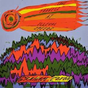 Graham Coxon · Love Travels at Illegal Speeds (CD) (2016)