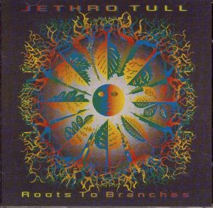Cover for Jethro Tull · Roots to Branches (Digital Rem (CD) [Remastered edition] (1980)