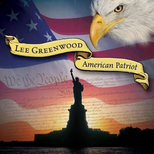 Cover for Lee Greenwood · American Patriot (CD) (2007)