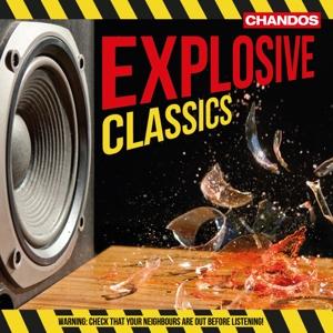 Explosive Classics - Various Orchestras - Musiikki - CHANDOS - 0095115198926 - perjantai 30. kesäkuuta 2017