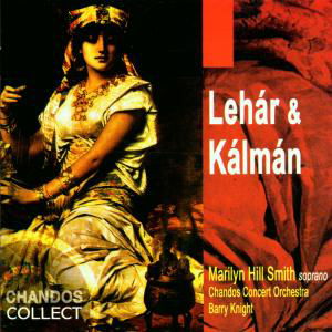 Marilyn Hill Smith Sings Kalman & Lehar - Kalman / Lehar / Knight / Chandos Concert Orch - Música - CHN - 0095115664926 - 28 de agosto de 2001