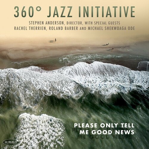 Cover for 360? Jazz Initiative · Please Only Tell Me Good News (Cassette) (2022)