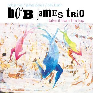 Cover for Bob James · Take It from the Top (CD) (2018)