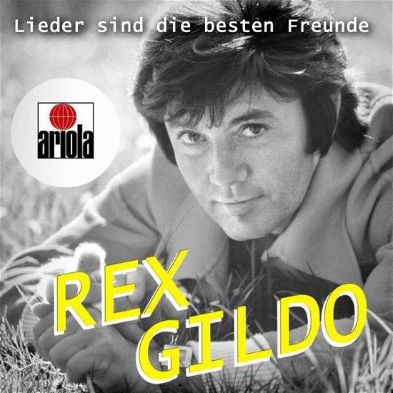 Cover for Rex Gildo · Lieder Sind Die Besten Freunde (CD) (2019)