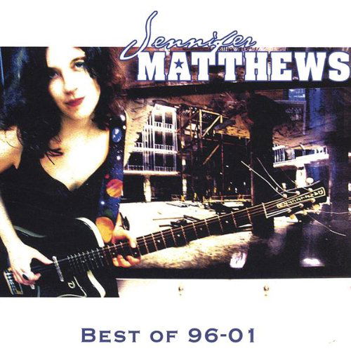 Cover for Jennifer Matthews · Matthews,jennifer - Best of 96-01 (CD) (2023)