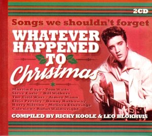 Whatever Happened To Christmas - Blokhuis, Leo.=V/A= - Musique - UNIVERSAL - 0600753651926 - 8 décembre 2016