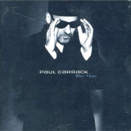 Blue Views - Paul Carrack - Music - POL - 0601215390926 - May 3, 2005