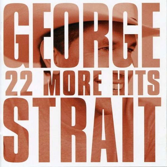 22 More Hits - George Strait - Muziek - MCA - 0602517505926 - 30 juni 1990