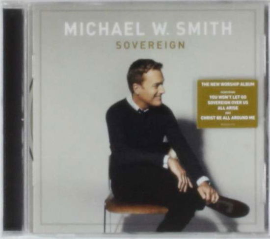 Sovereign - Michael W. Smith - Música - ASAPH - 0602537462926 - 15 de maio de 2014