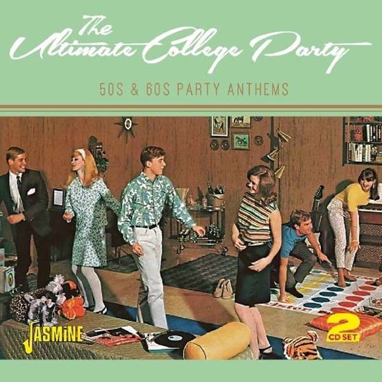 The Ultimate College Party - 50S & 60S Party Anthems - Ultimate College Party: 50s & 60s / Various - Music - JASMINE RECORDS - 0604988077926 - October 27, 2014