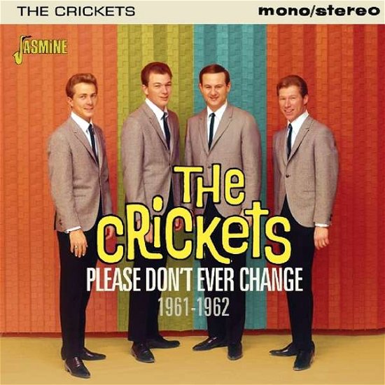 Cover for Crickets · Please Don't Ever Change (CD) (2016)