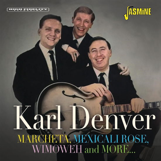 Cover for Karl Denver · Marcheta, Mexicali Rose, Wimoweh And More… (CD) (2024)