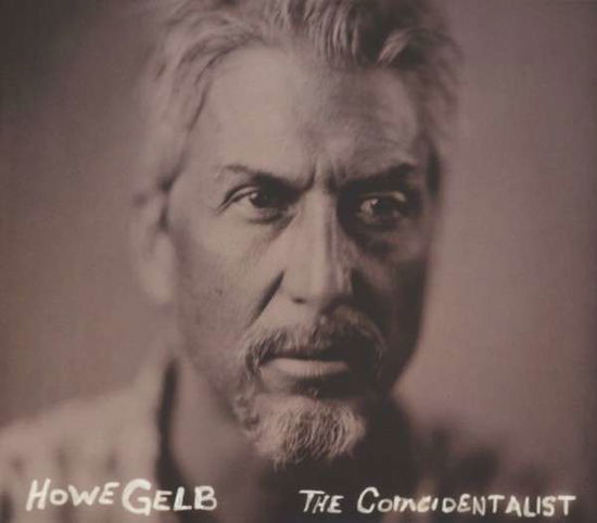 Cover for Howe Gelb · Coincidentalist (CD) [Digipak] (2013)