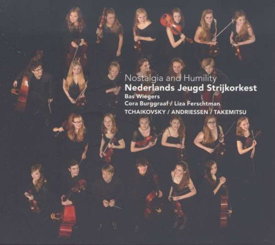 Nostalgia And Humility - Netherlands Youth String Orch - Música - CHALLENGE CLASSICS - 0608917262926 - 10 de fevereiro de 2014