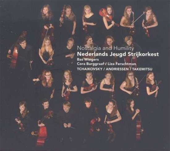 Cover for Nederlands Jeugd Strijkorkest · Nostalgia and Humility (CD) (2013)
