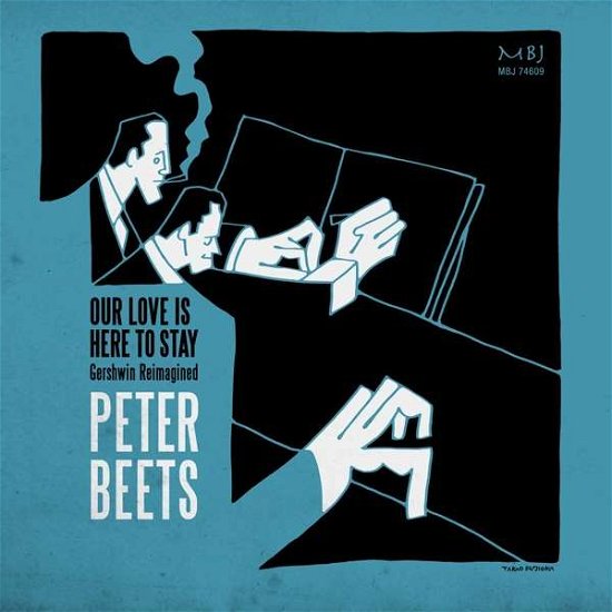 Our Love Is Here To Stay - Peter Beets - Musikk - MAGIC BALL JAZZ - 0608917460926 - 28. februar 2019