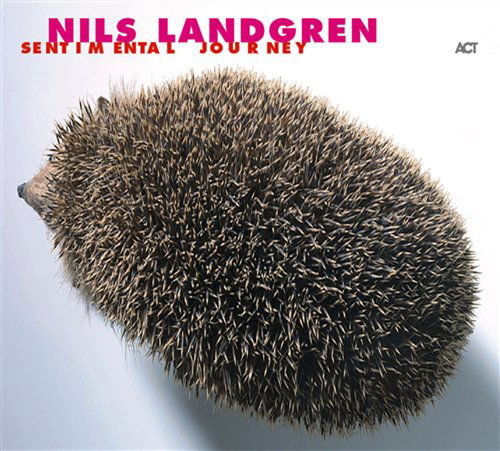 Cover for Nils Landgren · Sentimental Journey (CD) [Digipack] (2002)